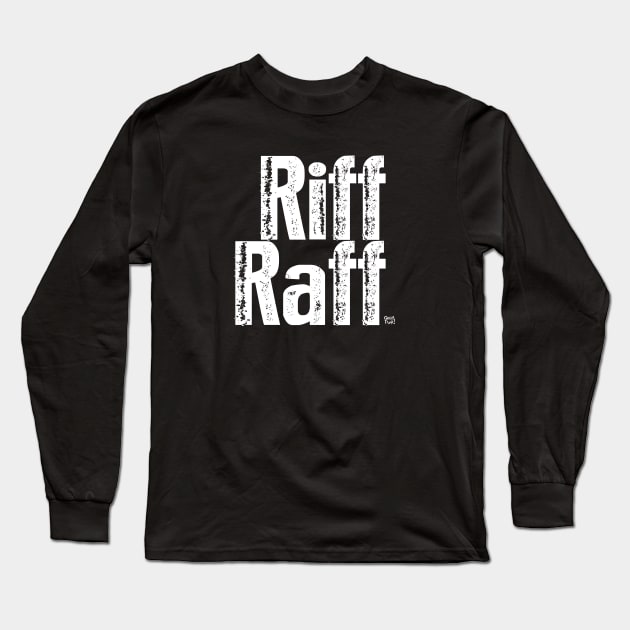 RIFF RAFF Long Sleeve T-Shirt by GrafPunk